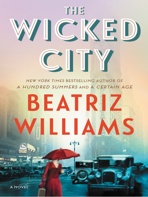 Title details for The Wicked City by Beatriz Williams - Available